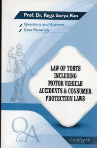 Prof. Dr. Rega Surya Rao's Law Of Torts Including Motor Vehicle Accidents & Consumer Protection Laws - Gogia Law Agency [Question Answer] for BA. LL.B & LL.B