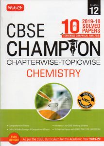 10 Years CBSE Champion Chapterwise-Topicwise - Chemistry-Class- 12