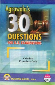 Criminal Procedure Code- 30 Questions (Agrawala's)