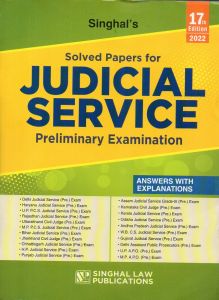 Singhal's Solved Papers of Judicial Service Preliminary Examination ( All State’s Judicial Service Exam Book )